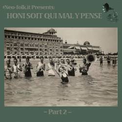 Compilations : Neo - Folk (Honi Soit Qui Mal y Pense) (Part 2)